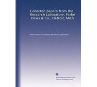 Collected papers from the Research Laboratory, Parke, Davis & Co., Detroit, Mich: Volume 2