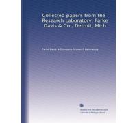 Collected papers from the Research Laboratory, Parke, Davis & Co., Detroit, Mich: Volume 3