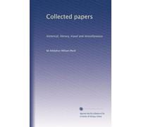 Collected papers: historical, literary, travel and miscellaneous: Volume 2