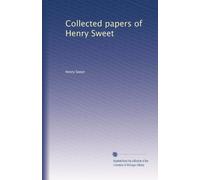 Collected papers of Henry Sweet