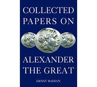 Collected Papers on Alexander the Great