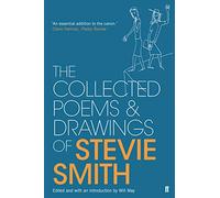 Stevie Smith – Poemas y dibujos recopilados de Stevie Smith – Editado e introducido por Will May