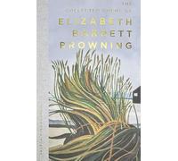 Collected Poems Of E B Browning (Wordsworth Poetry Library)