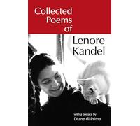 Collected Poems of Lenore Kandel: 5 (Io Poetry Series)