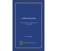 Collected poems: With a portrait in collotype from a pencil sketch