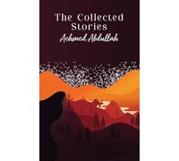 The Collected Stories of Achmed Abdullah