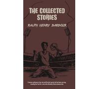 The Collected Stories of Ralph Henry Barbour