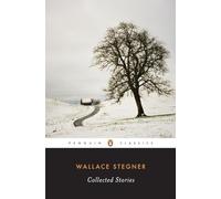 Collected Stories (Stegner, Wallace) (Penguin Classics)