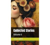 Collected Stories: Volume 5