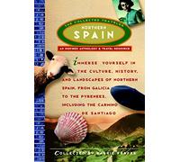 Collected Traveller: Northern Spain: An Inspired Anthology and Travel Resource (The Collected Traveler) [Idioma Inglés]
