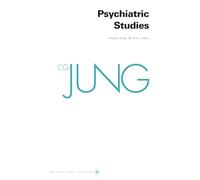 Collected Works of C. G. Jung, Volume 1: Psychiatric Studies (Bollingen: Collected Works of C. G. Jung, 20)