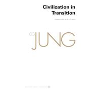 Collected Works of C. G. Jung, Volume 10: Civilization in Transition (Bollingen; Collected Works of C. G. Jung, 20)