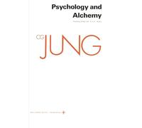 Collected Works of C.G. Jung, Volume 12: Psychology and Alchemy