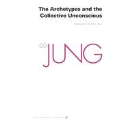 Collected Works of C.G. Jung, Volume 9 (Part 1): Archetypes and the Collective Unconscious