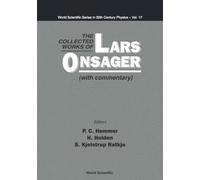 COLLECTED WORKS OF LARS ONSAGER,THE(V17): (With Commentary) (World Scientific Series In 20th Century Physics)