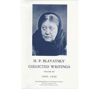 Collected Writings of H. P. Blavatsky, Vol. 12: 1889 - 1890