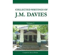 Collected writings of J.M. Davies - Volume 1 (First Indian Edition 2015)