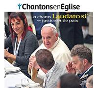 Collectif - Chantons en Église - Laudato si' - 21 chants de justice et de paix