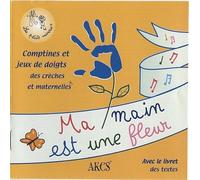 collectif - Ma Main Est Une Fleur