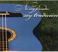 Collectif - NO SOY PASADO,SOY TRADICION