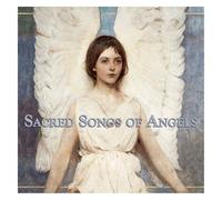 Collectif - Sacred Songs of Angels