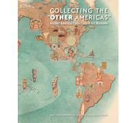 Collecting the "Other Americas": Ancient Americas Collections in Art Museums, Mayer Center Symposium XXI