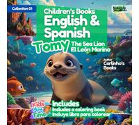 Collection 01 - Children's Books English & Spanish Tomy The Sea Lion / El León Marino