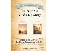 Collection 4: God's Big Story: A Faith Read-Together Bible Story Collection for Children Ages 5-7 (A Faith Read-Together Stories™ Series)
