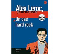 Collection Alex Leroc. Un cas hard rock + CD: Un cas hard rock - Livre + CD (Alex Leroc Journaliste) - 9788484434009