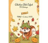 Collection Chibi Enfant 25 coloriages, Tome 1: L'automne 2025