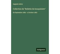 Collection de "Bulletin du bouquiniste": De Septembre 1882 - a Octobre 1883