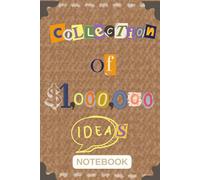 Collection of $1,000,000 ideas notebook