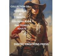 COLLECTION OF COWGIRLS & COWBOYS COLORING BOOK: For Teens/Adults