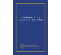 Collection of French auction sales book catalogs (v.11)