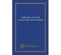 Collection of French auction sales book catalogs (v.17)