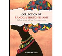 Collection of Random Thoughts and Celebration of my Teenage years