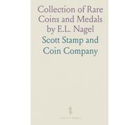 Collection of Rare Coins and Medals by E.L. Nagel: Auction by Bangs & Co., New York, June 22, 1891