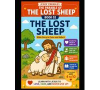 Collection of the Parables of Jesus Christ: The Lost Sheep