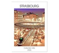 Collection Ville STRASBOURG (Calendrier mural 2026 DIN A3 horizontal), CALVENDO calendrier mensuel: La ville de Strasbourg en Alsace