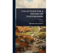 Collections For A History Of Staffordshire