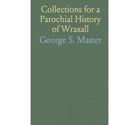 Collections for a Parochial History of Wraxall