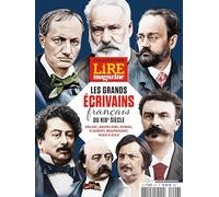 Collections Lire Magazine n°2 - Les grands écrivains français du XIXè siècle: Balzac, Baudelaire, Dumas, Flaubert, Maupassant, Hugo et Zola