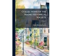 Collections of the Maine Historical Society