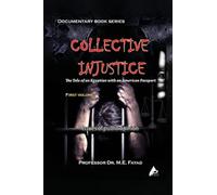 Collective Injustice: The Tale of an Egyptian with an American Passport