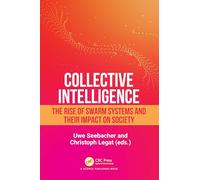 Collective Intelligence: The Rise of Swarm Systems and their Impact on Society