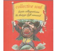 Collective Soul - Hints Allegations & Things Left Unsaid