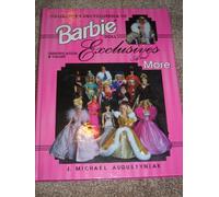 Collector's Encyclopedia of Barbie Doll Exclusives and More