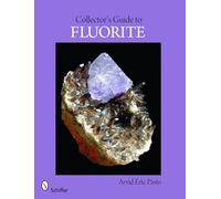 Collector's Guide to Fluorite: 03 (Schiffer Earth Science Monographs, 3)