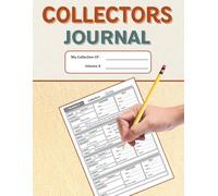 Collectors Journal: An inventory notebook for the avid collector. Keep a log of your collections and their value. 5 Sections | Over 600 entries. Great ... comics, guns or any collectible memorabilia.