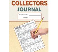 Collectors Journal: An inventory notebook for the avid collector. Keep a log of your collections and their value. 5 Sections | Over 600 entries. Great ... comics, guns or any collectible memorabilia.
